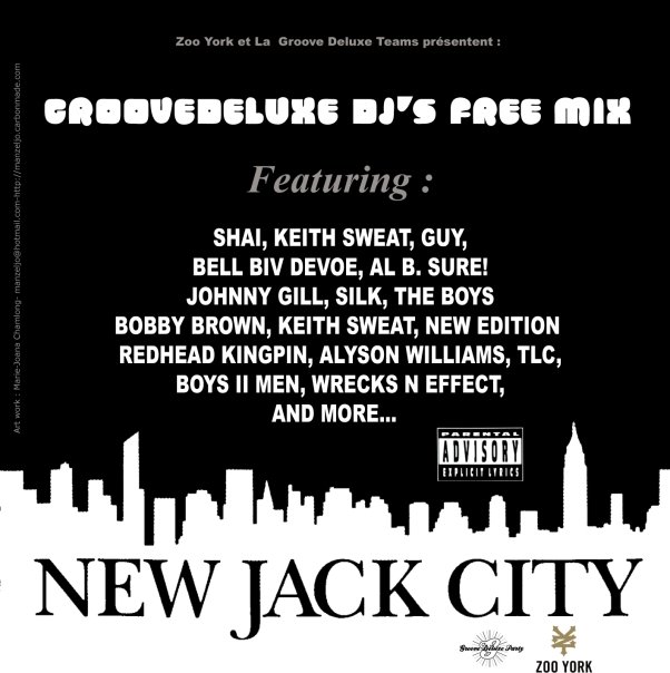new jack city Groove Deluxe DJs   New Jack City