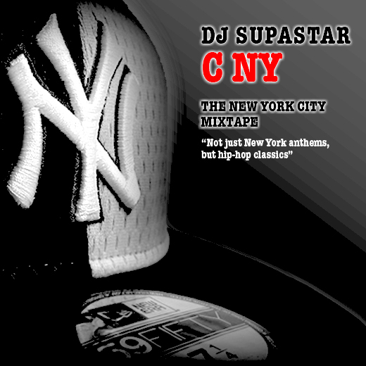 djsupastar_cNY djsupastar cNY DJ Supastar – C NY (The New York City Mixtape)