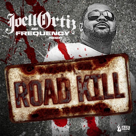 Joell Ortiz Road Kill road kill front Joell Ortiz & Frequency Road Kill