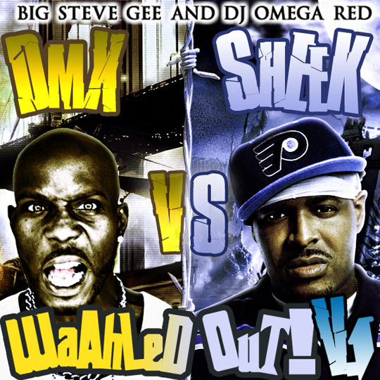 DMXVSSHEEKFRONT DMX vs Sheek Louch   Waahled Out Vol. 1