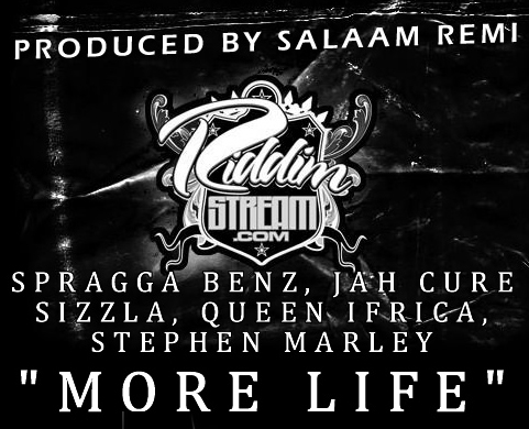 MORELIFE Spragga Benz, Jah Cure, Sizzla, Queen Ifrica, Stephen Marley   More Life