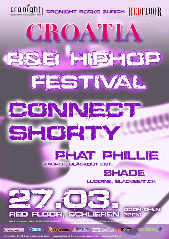 croatia croatia RnB Connect Shorty Phillie Croatia Hip Hop Festival @ Red Floor (Zürich)