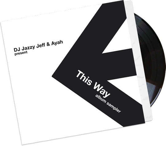ayah thisway copy DJ Jazzy Jeff & Ayah   This Way (Album Sampler)