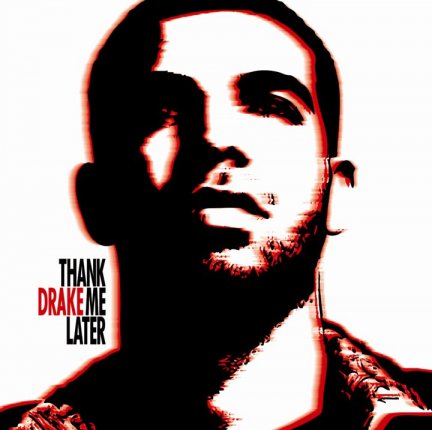 drakethankmelater Drake Thank Me Later Tracklist