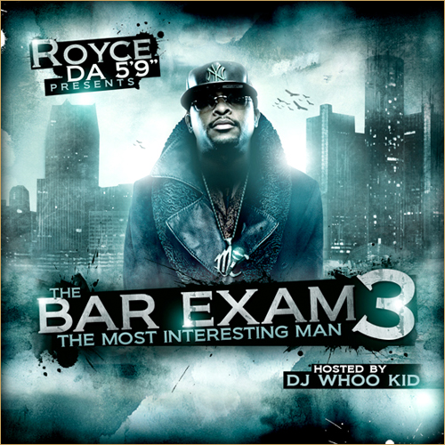 roycebarexam3 roycebarexam3 Royce Da 5′9″ The Bar Exam 3 (Mixtape)