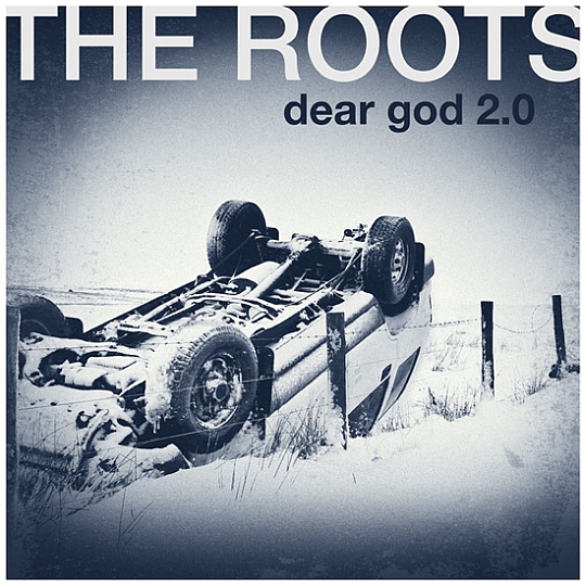 the-roots-dear-god-550 the roots dear god 550 The Roots Dear God 2.0