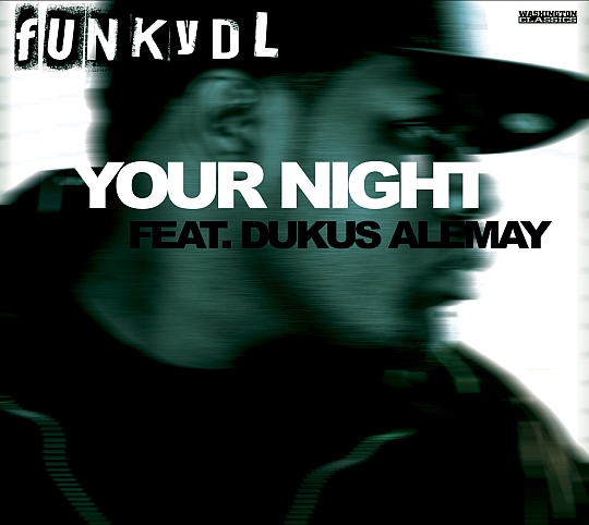 Your Night Your Night Funky DL Feat. Dukus Alemay Your Night