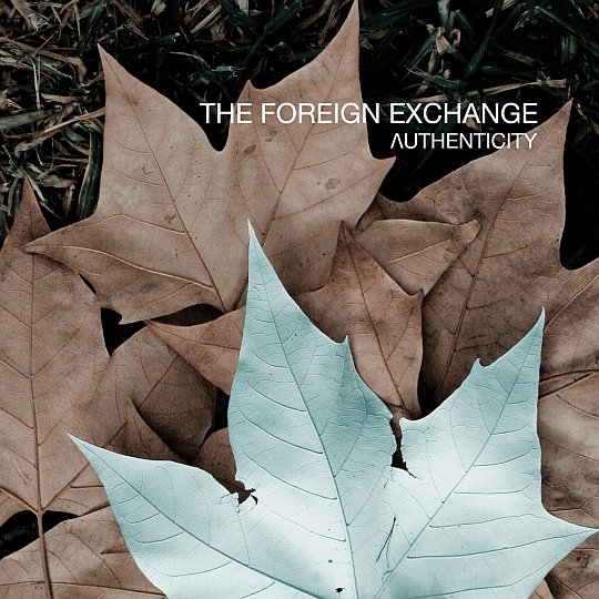 Authenticity The Foreign Exchange   Authenticity (Cover & Tracklist)