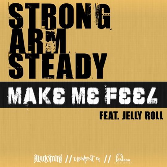 [Obrazek: Strong-Arm-Steady-Make-Me-Feel-feat.-Jelly-Roll.jpg]