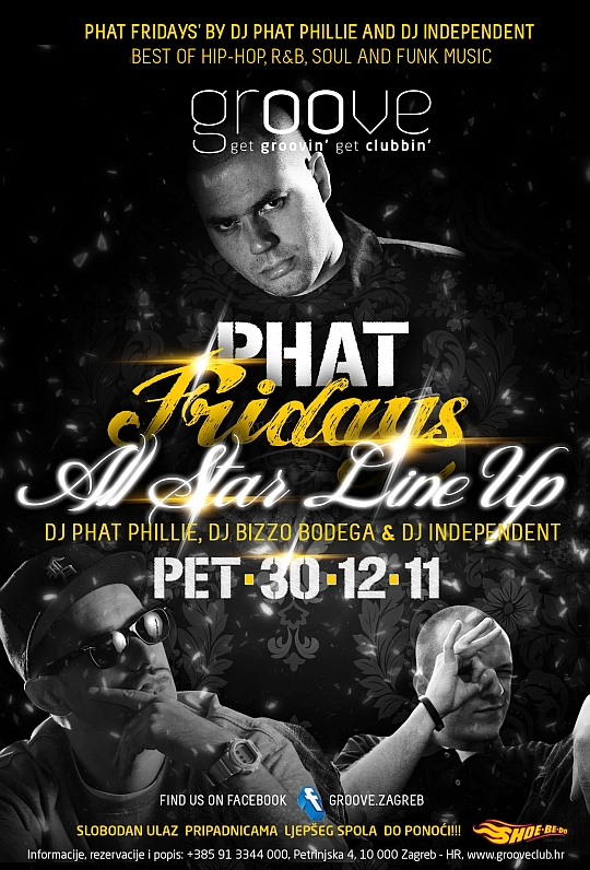 PHAT FRIDAYS LAST CALL Phat Fridays All Star Lineup @ Groove Club (Zagreb)