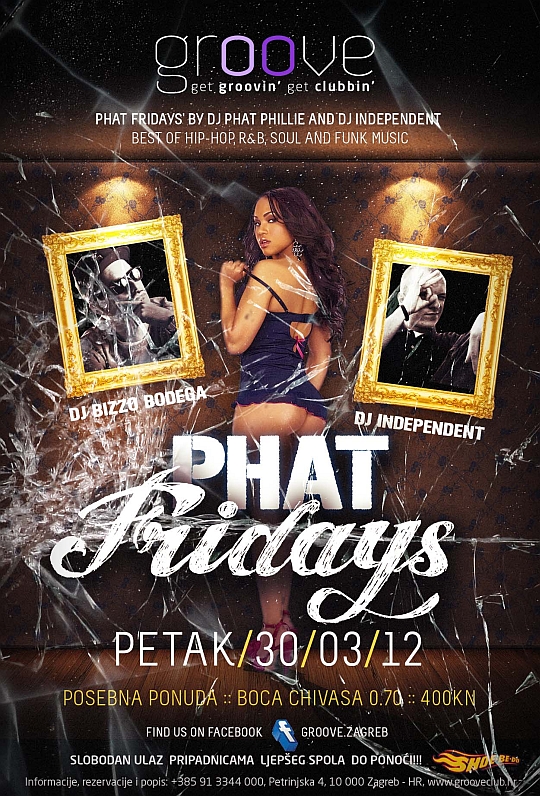 PHAT FRIDAYS 30.3 PHAT FRIDAYS 30.3 DJ Bizzo Bodega @ Phat Fridays (Groove Club, 30.3.)