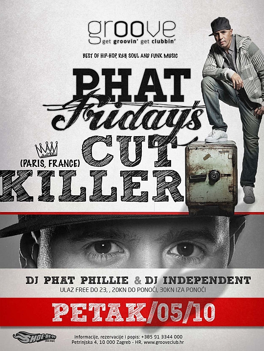CUT KILLER PHAT FRIDAYS2 CUT KILLER PHAT FRIDAYS2 DJ Cut Killer (Paris) @ Phat Fridays (Groove Club)
