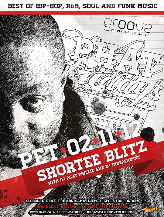 02-11-SHORTEE BLITZ PHAT FRIDAYS 02 11 SHORTEE BLITZ PHAT FRIDAYS DJ Shortee Blitz (London) @ Phat Fridays (Groove Club)