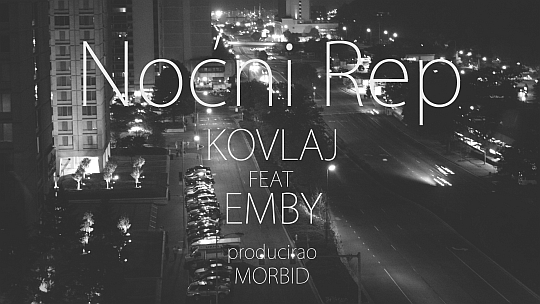 nocni rep Kovlaj Feat. Emby   Noćni Rep