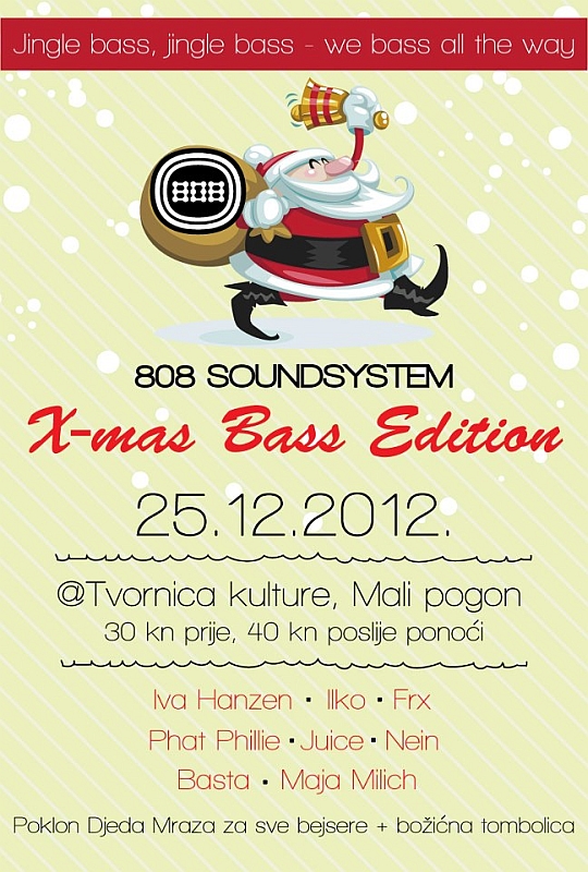 xmas 808 808 Soundsystem X mas Bass Edition @ Tvornica Kulture (Zagreb)