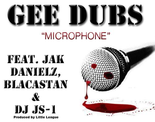 J6gKi J6gKi Gee Dubs Feat. Jak Danielz, Blacastan & DJ JS 1 Microphone
