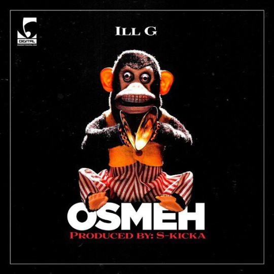 ill g osmeh ill g osmeh 540x540 Ill G Osmeh