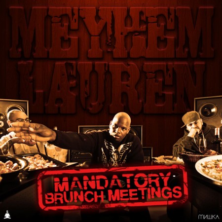 meyhem2 450x450 Meyhem Lauren   Mandatory Brunch Meetings (Free Album)