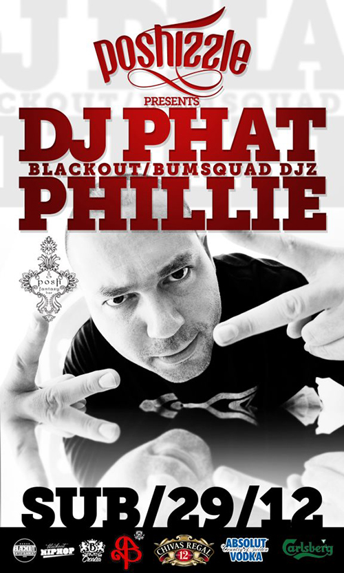 phillie poshizzle DJ Phat Phillie @ Poshizzle (Posh Fantasy Bar)