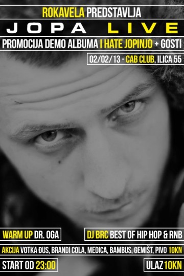 408251 321015784676935 541628516 n 360x540 Jopa live @ Cab Club, Zagreb (promocija I Hate Jopinjo)
