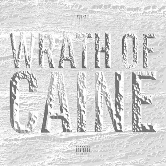 Pusha T Wrath Of Caine (Mixtape) WrathOfCaine 540x540 Pusha T Wrath Of Caine (Mixtape)