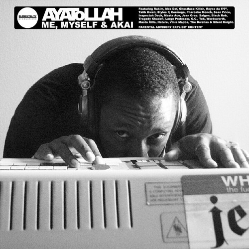ayatollah Ayatollah & DJ K.O. – Me, Myself & Akai (Mixtape)