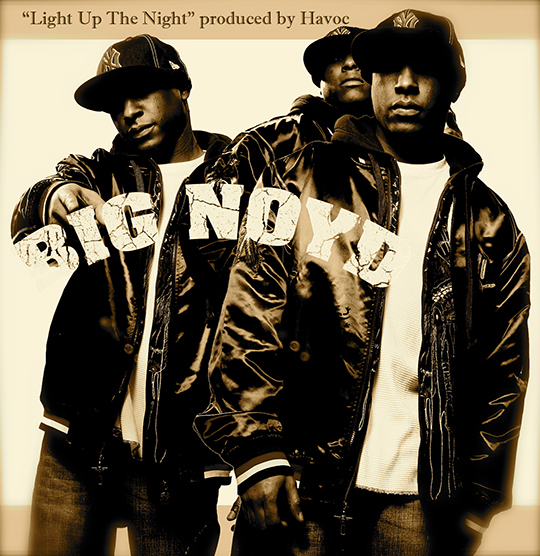 Big Noyd Light Up The Night (prod. by Havoc) lightupthenightNOYD Big Noyd Light Up The Night (prod. by Havoc)