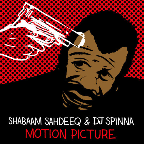 motion picture Shabaam Sahdeeq   Motion Picture (prod. by DJ Spinna)