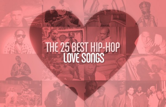 The 25 Best Hip Hop Love Songs 540x348 The 25 Best Hip Hop Love Songs
