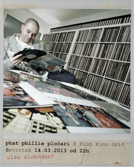 Phat Phillie @ Kino Klub Grič (Zagreb) gric Phat Phillie @ Kino Klub Grič (Zagreb)