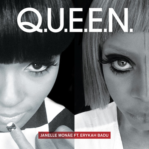 je Janelle Monáe Feat. Erykah Badu   Q.U.E.E.N.