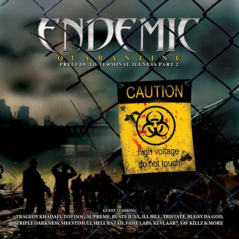 Endemic Feat. Tragedy Khadafi, Top Dog & Supreme NY Untouchables quarantine cover web Endemic Feat. Tragedy Khadafi, Top Dog & Supreme NY Untouchables